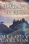Harbor Secrets by Melody Carlson