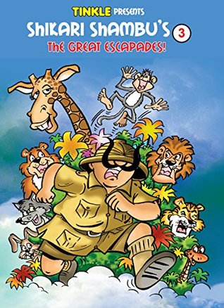 Shikari Shambu's The Great Escapades (Vol-3) : Tinkle Collection