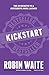 Kickstart: The 20 Secrets to a Successful Book Launch
