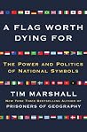 A Flag Worth Dyin...