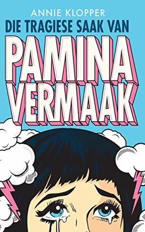 Die tragiese saak van Pamina Vermaak (Kindle Edition)