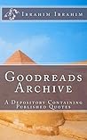 Goodreads Archive: A Depository Containing Published Quotes Goodreads Archive: A Depository Containing Published Quotes