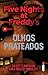 Olhos Prateados (Five Nights at Freddy's, #1)