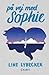 På vej mod Sophie by Line Lybecker
