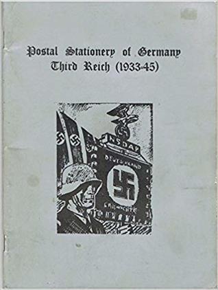 The History of Adolf Hitler and the Third Reich in Postage Stamps and Postal Stationery (Paperback)