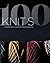100 Knits by Interweave Editors