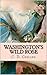 Washington's Wild Rose (The...