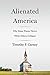 Alienated America: Why Some Places Thrive While Others Collapse – A Washington Post Bestseller: Church, Community, and the American Dream