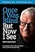 Once I Was Blind But Now I ...