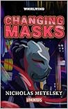Changing Masks (Whirlwind #1)