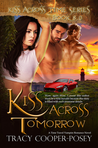 Kiss Across Tomorrow (Kiss Across Time, #8)
