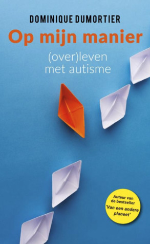 Op mijn manier: (over)leven met autisme
