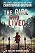 The Girl Who Lived: A Thrilling Suspense Novel