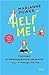 Help me !: Comment le développement personnel n'a pas changé ma vie