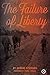 The Failure of Liberty by George Fitzhugh