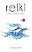 Reiki Level I, II & Master Manual by Lisa Powers