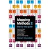 Mapping Methods 2: Step-by-step guide Experience Maps Journey Maps Service Blueprints Affinity Diagrams Empathy Maps Business Model Canvas