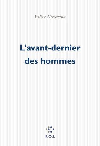 L'Avant-dernier des hommes (Paperback)