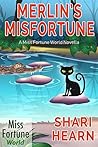 Merlin's Misfortune (Miss Fortune World) Merlin's Misfortune (Miss Fortune World)