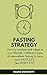 Fasting Strategy by Mauro Signoretti
