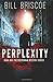 Perplexity: Volume 1 (The Pepperman Mystery Series)