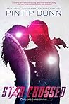 Star-Crossed by Pintip Dunn