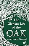 The Glorious Life of the Oak Book cover for The Glorious Life of the Oak