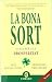 La bona sort by Alex / Trias de Bes, Fernan... La bona sort by Alex / Trias de Bes, Fernan...