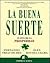 La buena suerte by Álex Rovira Celma