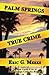 Palm Springs True Crime by Eric G. Meeks