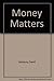 Money Matters by David Salisbury