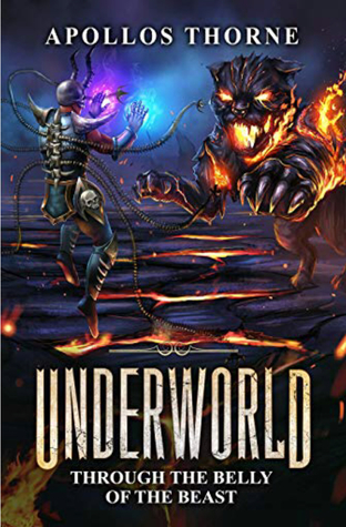 Through the Belly of the Beast (Underworld, #2)