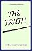 The Truth
