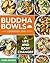 Buddha Bowls Cookbook 2018 by Cara Banks