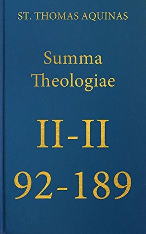 Summa Theologiae II-II, 92-189 (Latin-English Opera Omnia)