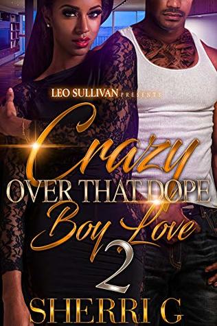 Crazy Over That Dope Boy Love 2 (Kindle Edition)