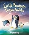 Little Penguin Stays Awake Little Penguin Stays Awake