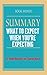 Summary of What to Expect W...