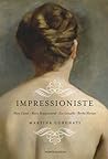 Impressioniste. Mary Cassat, Marie Braquemond, Eva Gonzalès, ... by Martina Corgnati