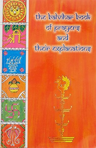 The Balvihar Book of Prayers and their Explanations (Paperback)
