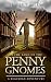 In the Land of the Penny Gnomes by Wesley T. Allen