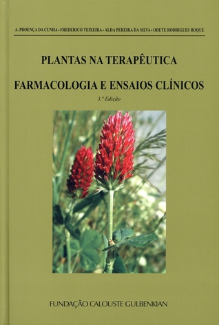 Plantas na Terapêutica - Farmacologia e Ensaios Clínicos