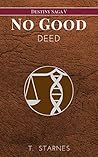 No Good Deed (Destiny Saga, #4)
