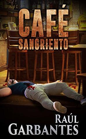 Café Sangriento (Kindle Edition)