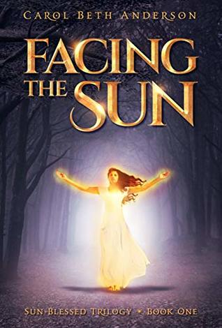 Facing the Sun (Sun-Blessed Trilogy, #1)