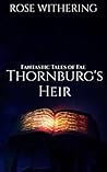 Thornburg's Heir (Fantastic Tales of Fae Book 1) Thornburg's Heir (Fantastic Tales of Fae Book 1)