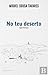 No teu deserto by Miguel Sousa Tavares