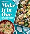 Betty Crocker Make It In One: Dinner in One Pan, One Pot, One Sheet Pan . . . and More – 140 Versatile Recipes for Easy Meals and Quick Cleanup