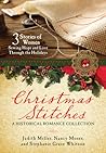 Christmas Stitches: A Historical Romance Collection: 3 Stories of Women Sewing Hope and Love Through the Holidays Christmas Stitches: A Historical Romance Collection: 3 Stories of Women Sewing Hope and Love Through the Holidays