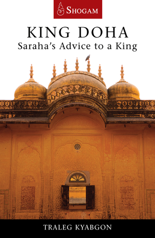 King Doha: Saraha's Advice to a King (Paperback)